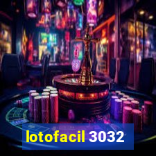 lotofacil 3032